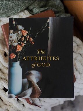 The Attributes of God - Study Guide.